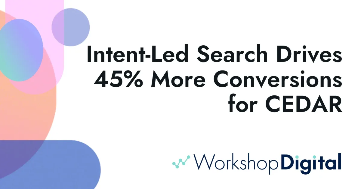 Intent-Led Search Drives 45% More Conversions for CEDAR