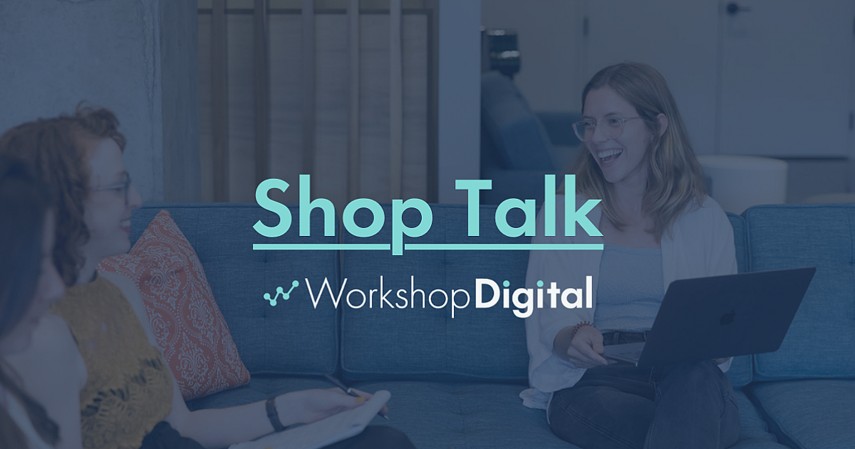 Shop Talk Digital Marketing Newsletter Digital