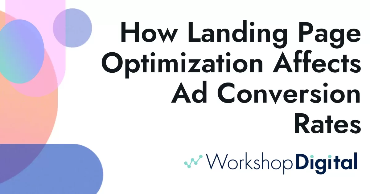 How Landing Page Optimization Affects Conversion Rates