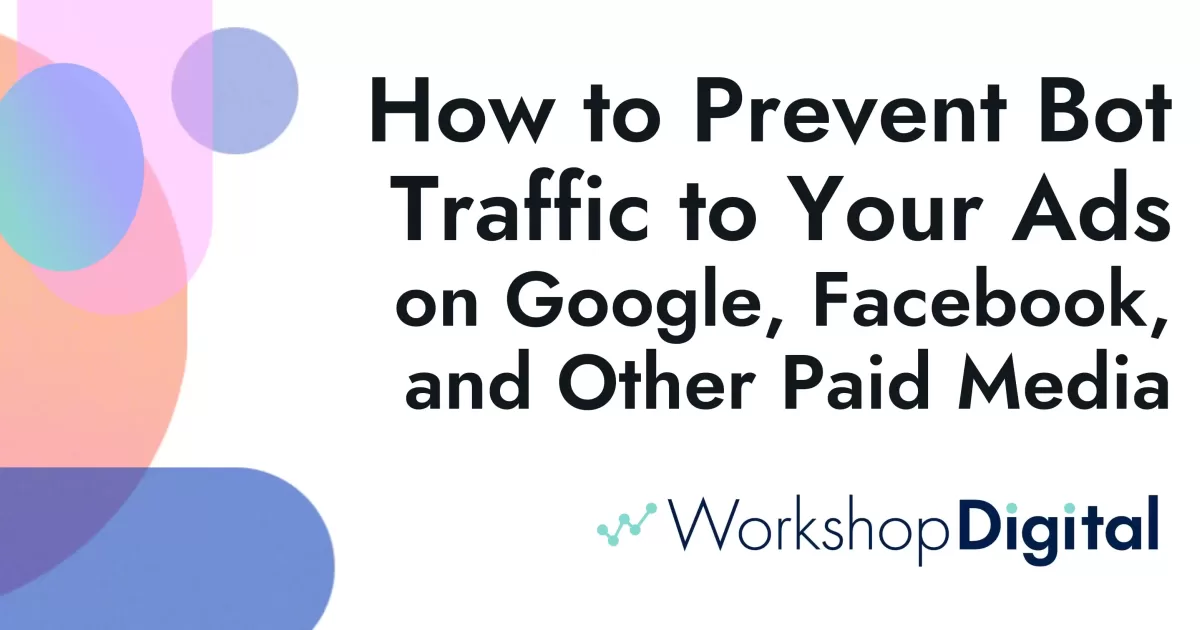 How to Prevent Bot Traffic to Your Ads